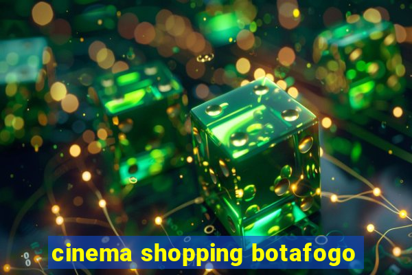 cinema shopping botafogo